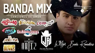 Lo Mejor Banda Romanticas 🔥 Banda Ms, La Adictiva, Julión Álvarez, Calibre 50, Carin Leon, Y Mas