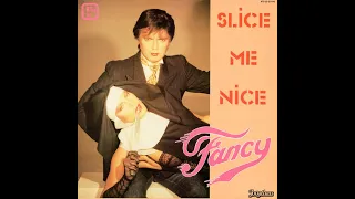 Fancy - Slice Me Nice (1984)