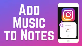 How to Add Music to Instagram Notes - NEW Feature 2023