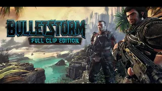 Bulletstorm #2 Прохождение с Русской озвучкой...