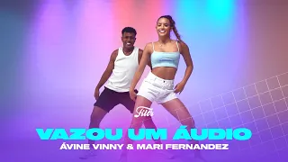 Vazou Um Áudio - Ávine Vinny, Mari Fernandez (Coreografia) - Dance Video