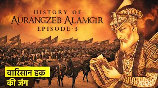 History of Aurangzeb Alamgir Episode - 3 | Mughal War of Succession ft  @RastGoftar