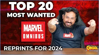 Top 20 Most Wanted Marvel Omnibus Reprints! 2024 Edition!