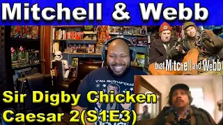 The Surprising Adventures of Sir Chicken Digby Caesar 2(S1E3) That Mitchell and Webb Look Reaction