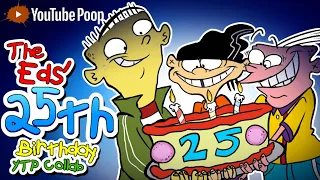 The Eds' 25th Birthday YTP Collab