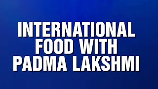 International Food with Padma Lakshmi | Categories | JEOPARDY!