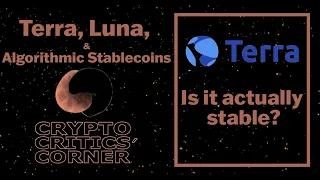 Terra, Luna, and Algorithmic Stablecoins - Episode 71