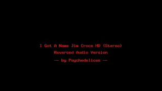 I Got A Name Jim Croce HD {Stereo} - reverse song