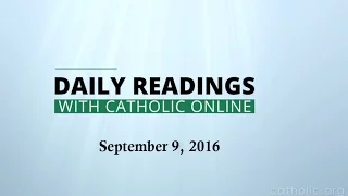 Daily Reading for Friday, September 9th, 2016 HD