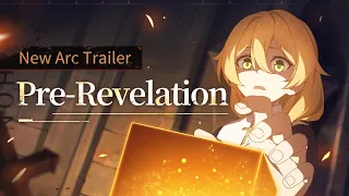 ★New Arc Trailer [Pre-Revelation]★  [Japanese-Dubbed] - Honkai Impact 3rd