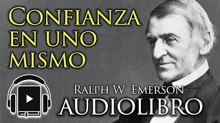 Audiolibro : Confianza en uno mismo | Ralph W. Emerson