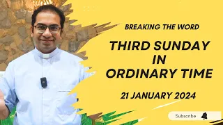 Homily 3rd Sunday in Ordinary Time year B I Homily for 21 January 2024 | 3rd Sunday in Ordinary Time