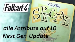 FALLOUT 4 Glitch - Du Bist S.P.E.C.I.A.L. - ALLE Attribute auf 10 - PS5