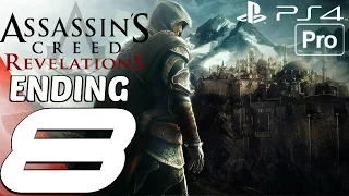 Assassin's Creed Revelations Remastered - Gameplay Walkthrough Part 8 - Full Ending (PS4 PRO)