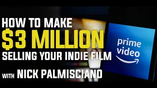 How to Make $3 Million Selling Your Indie Film on iTunes & Amazon w/ Range 15