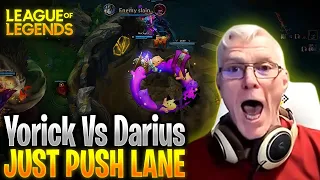 Just PUSH Lane ! #yorick vs #darius