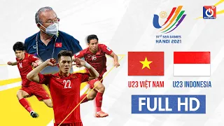 FULL HD | U23 VIỆT NAM - U23 INDONESIA | BẢNG A - SEA GAMES 31