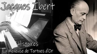 Jacques Ibert - La Meneuse de Tortues d'or (extrait Histoires) - Piano