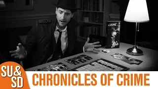 Chronicles of Crime and the Noir expansion - Shut Up & Sit Down Review