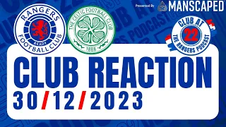 Celtic 2-1 Rangers | Club Reaction