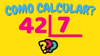 COMO CALCULAR 42 DIVIDIDO POR 7? | Dividir 42 por 7