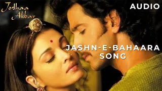 Jashn-E-Bahaara | Jodhaa Akbar | 2008 | Audio