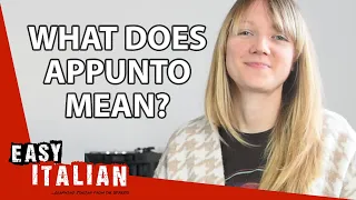 What Does "Appunto" Mean? | Easy Italian 65