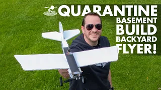 Josh' Basement Build ⚡️ Backyard Flyer! | Quarantine Project #1