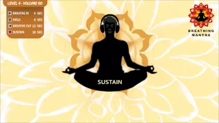 Guided Breathing Mantra (6 - 6 - 12 - 18) Pranayama Yoga Breathing Exercise (Level 4 Volume 60}