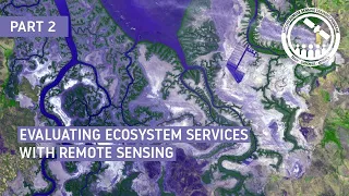 Evaluating Ecosystem Services with Remote Sensing: August 25, 2022, Part 2/3