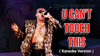 U can't touch this ( Karaoke )