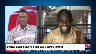 $28M Car Loan For MPs Approved - Joy News Prime (15-7-21)