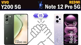 Vivo Y200 vs Redmi Note 12 Pro 5G Full phone comparison