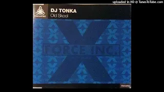 DJ Tonka - Old Skool (7" Edit) (1996)