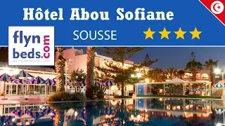 Hôtel Abou Sofiane / Sousse - Tunisie / Flynbeds.com