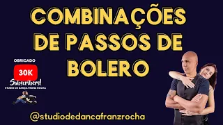 Combinações de passos de Bolero e chegamos a 30k obrigado!!!