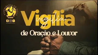 Vigília de Oração e Louvor | AD SEARA SEDE | 14/02/2024 [FHD]