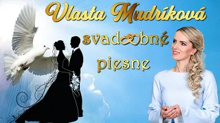 Vlasta Mudríková - svadobné piesne