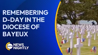 Remembering D-DAY in the Diocese of Bayeux