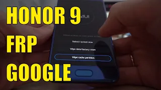 Huawei Honor 9 FRP Google Android 8.0.0 EMUI 8.0.0 STF-L09 8.0.0.362(C432)