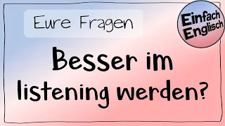 Besser im listening werden? #eureFragen | Einfach Englisch