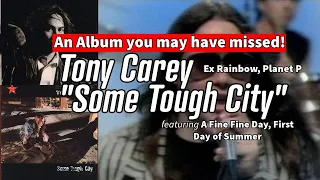 Tony Carey's "Some Tough City" - Albums you may have missed!