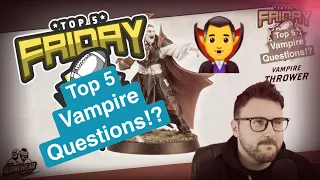 Top 5 Vampire Questions - Top 5 Friday (Bonehead Podcast)