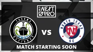 LIVE STREAM: MLS NEXT PRO: Tacoma Defiance vs North Texas SC | July 9, 2023