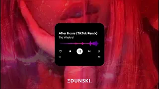 The Weeknd - After Hours (TikTok Remix)