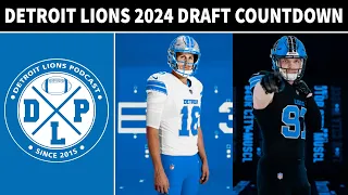 Detroit Lions 2024 Draft Countdown | Detroit Lions Podcast