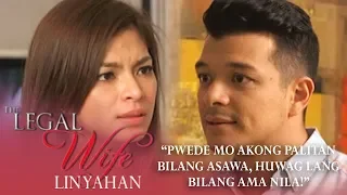 'Pwede mo akong palitan bilang asawa, huwag bilang ama nila!' | The Legal Wife Linyahan (Episode 31)