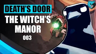 Entering The Witch's Manor Ep. 003 | Death's Door Gameplay Walkthrough