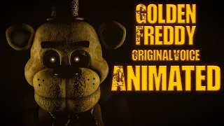 "Golden Freddy" Original Voice Animated [FNAF1 Revamped]