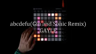 GAYLE - abcdefu(Gin and Sonic Remix)//Launchpad Cover